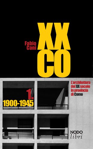 XXCO – L'architettura del XX secolo in provincia di Como